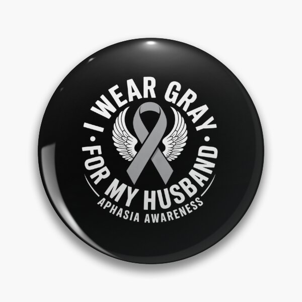 Item preview, I Wear Gray For My Husband Aphasia Awareness designed and sold by BlassmausArt.
