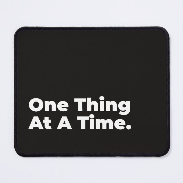 Item preview, Minimalist Relatable Quote “One Thing At A Time" Aesthetic Typography Design designed and sold by diahsariw.