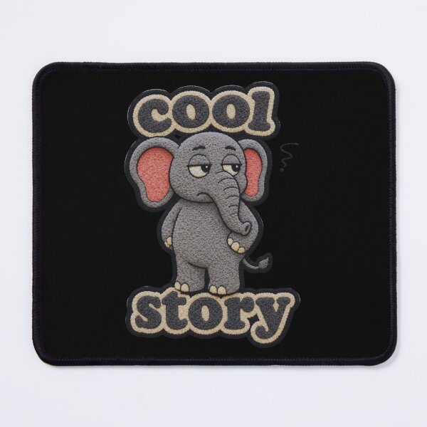 Item preview, Bored Elephant Cool story designed and sold by IGLCreative.