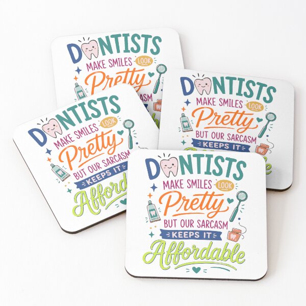 Item preview, Funny Dentist Sarcasm T-Shirt – Dentists make smiles look beautiful, but our sarcasm keeps it affordable. designed and sold by Mahilis.