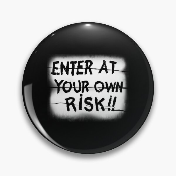 Item preview, Enter At Your Own Risk!! designed and sold by Oak-Whirled.