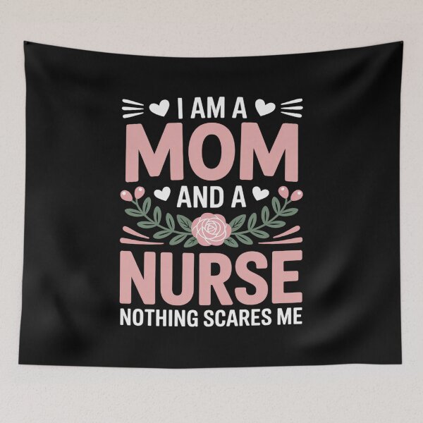 Item preview, I Am A Mom And An Nurse Nothing Scares Me designed and sold by fferomananul.