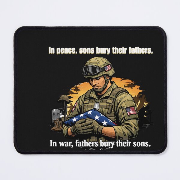 Item preview, In War Fathers Bury Sons Military Remembrance designed and sold by Tsugraf Designs.