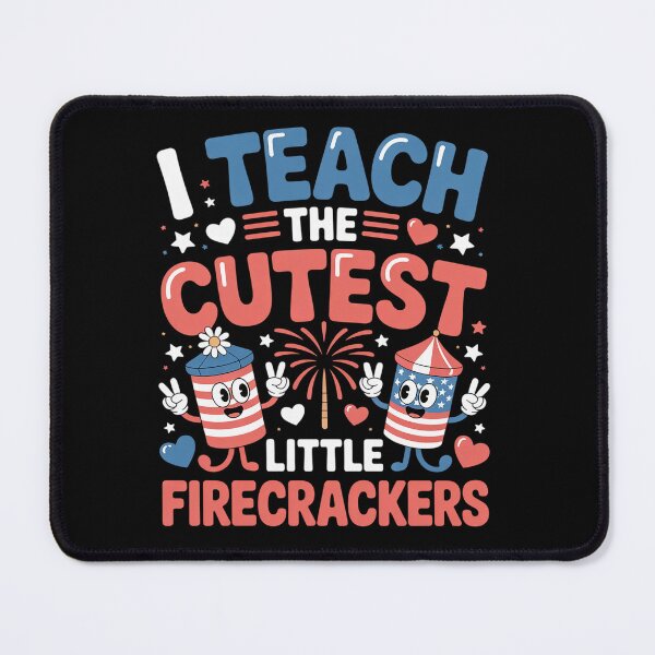 Item preview, I Teach the Cutest Little Firecrackers 4th of July Teachers designed and sold by grounabslaninal.