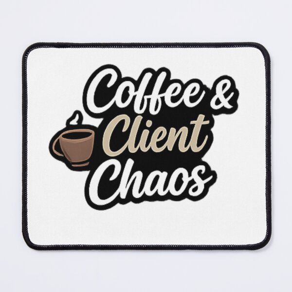 Item preview, Coffee and Client Chaos Funny Freelancer Quote designed and sold by Artbysarmina.