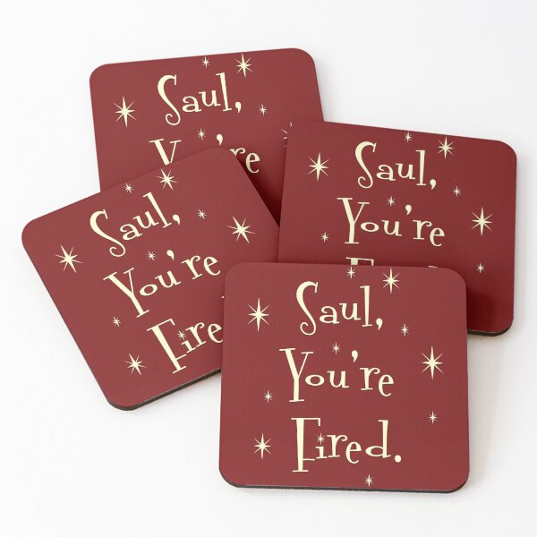 Item preview, Saul, You're Fired. designed and sold by Normbot2000.