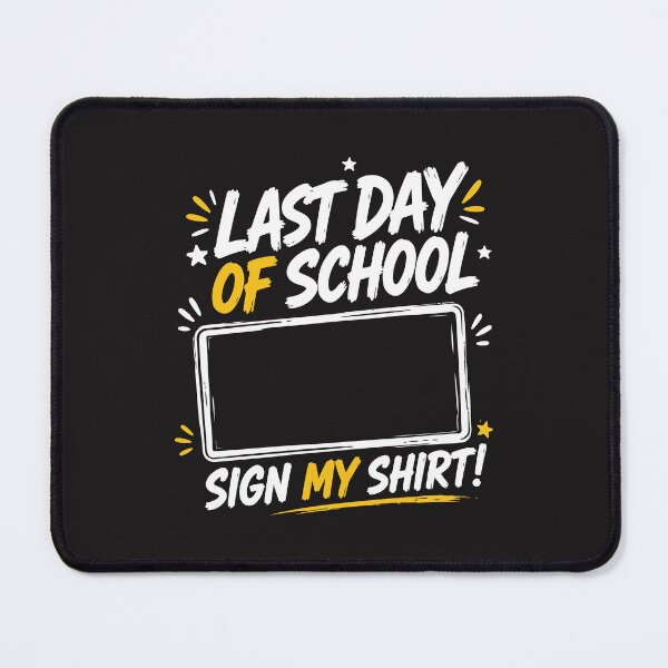 Item preview, Last Day of School Sign My Shirt Funny Graduation School Design designed and sold by kiralynstration.