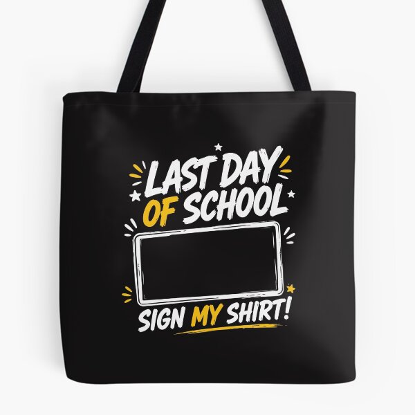 Item preview, Last Day of School Sign My Shirt Funny Graduation School Design designed and sold by kiralynstration.