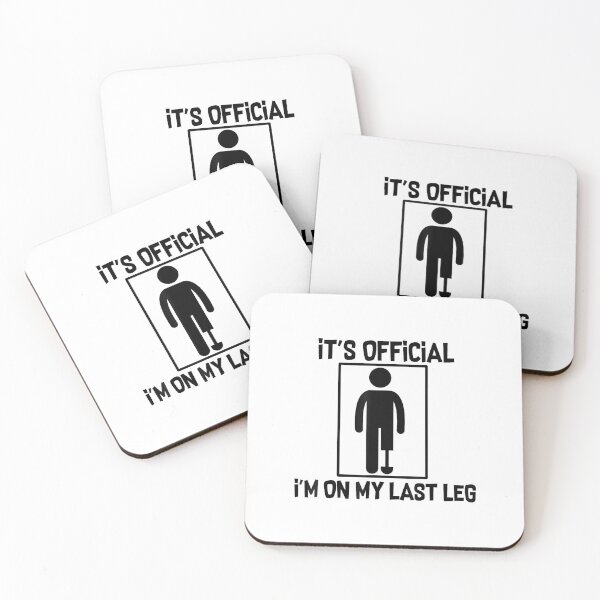 Item preview, It's Official I'm On My Last Leg Amputee Funny designed and sold by JanetteNWillis.