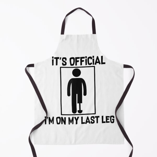 Item preview, It's Official I'm On My Last Leg Amputee Funny designed and sold by JanetteNWillis.