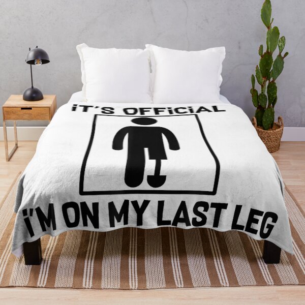 Item preview, It's Official I'm On My Last Leg Amputee Funny designed and sold by JanetteNWillis.