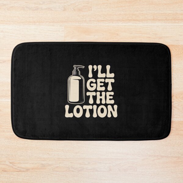 Item preview, I'll Get The Lotion - Whimsical Design designed and sold by Peter Stawicki.