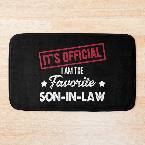 Item preview, It's Official I'm The Favorite Son-in-Law designed and sold by JanetteNWillis.