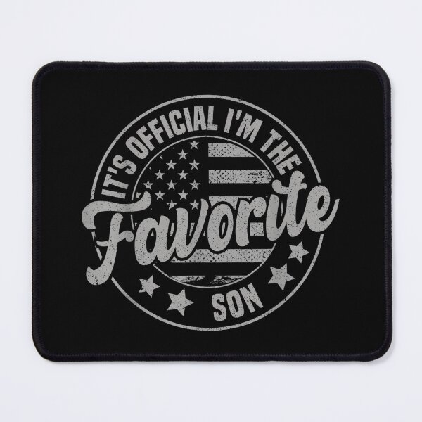 Item preview, It's Official I'm The Favorite Son Funny Father's day designed and sold by JanetteNWillis.