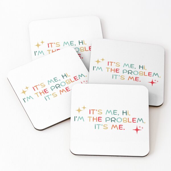 Item preview, It’s me, hi, I’m the problem, it’s me designed and sold by Dondonmart.