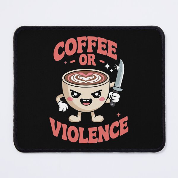 Item preview, Coffee or Violence - Funny Caffeine Lover designed and sold by EngineerFerris.