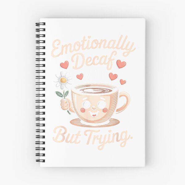 Item preview, Emotionally Decaf But Trying – Cute Coffee Quote T-Shirt designed and sold by KTY-NUSS.