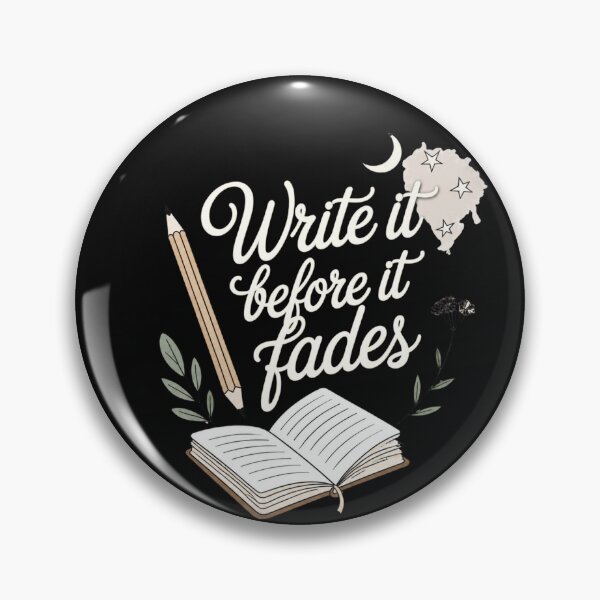 Item preview, Write it down before it fades away. Quote design for writers and journals. Dark background designed and sold by FusiTink.