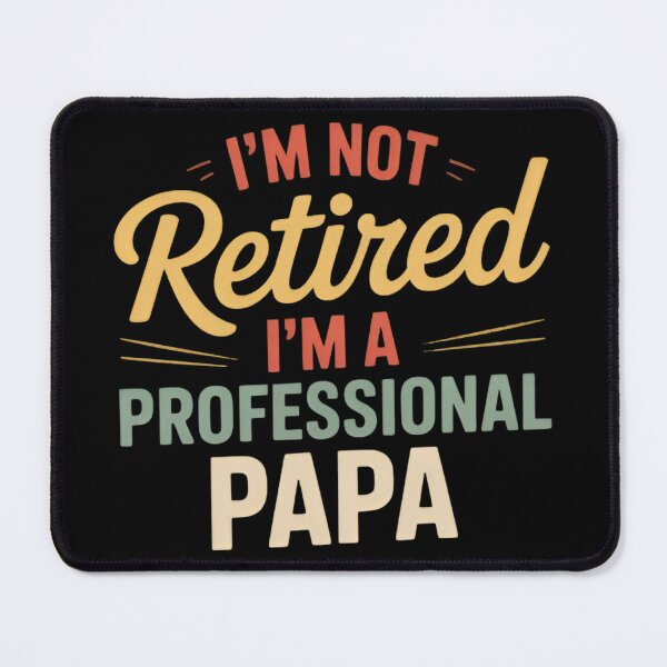 Item preview, I’m Not Retired I’m A Professional Papa Funny Grandpa Retirement Gift designed and sold by Zizo-DR44.