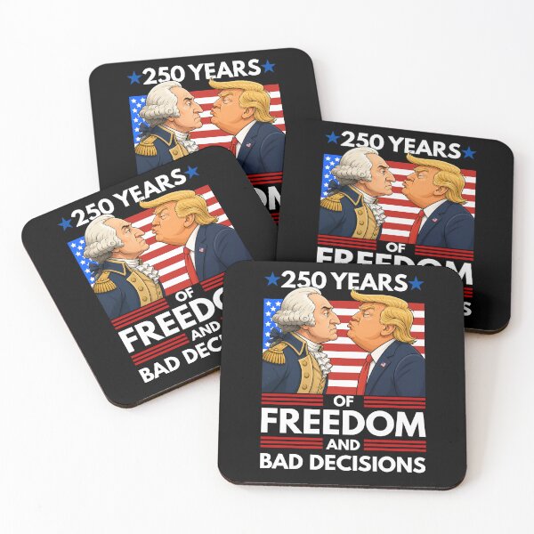 Item preview, 250 Years of Freedom and Bad Decisions designed and sold by Idontwannaknow.