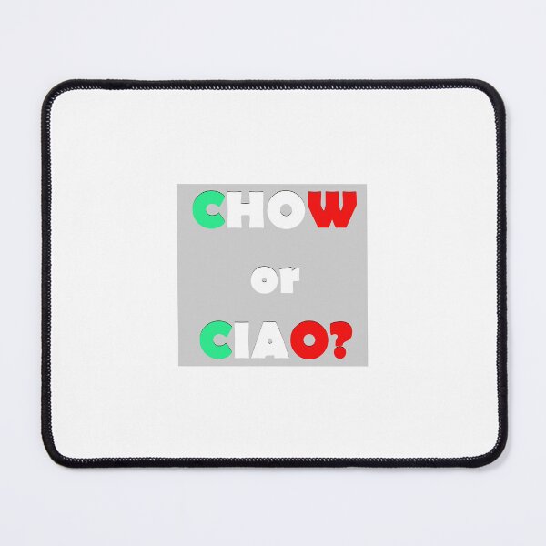Item preview, Chow or Ciao? designed and sold by rockopaolo.