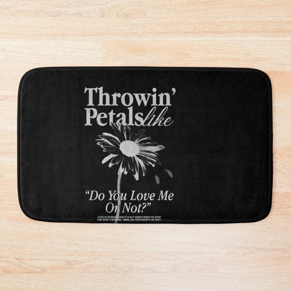 Item preview, Throwin' Petals Like Do You Love Me Or Not Daisy Graphic designed and sold by HUTEND.