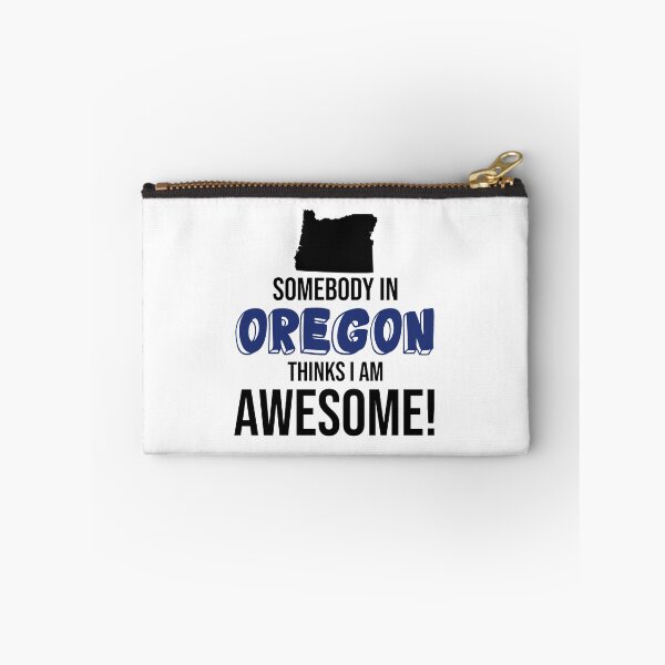 Item preview, Somebody In Oregon Thinks I Am Awesome designed and sold by InspiredQuotes.