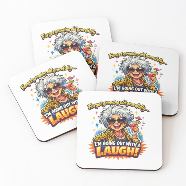 Item preview, Forget Growing Old Gracefully I’m Going Out With a Laugh – Funny Aging Design designed and sold by SoulThread Studio.