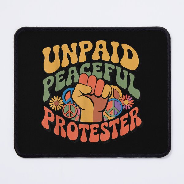 Item preview, Unpaid Protester designed and sold by goombi-creative.