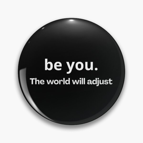 Item preview, Copy of Be You. The World Will Adjust – Bold Self Expression Empowerment Aesthetic designed and sold by CosmicCutouts.
