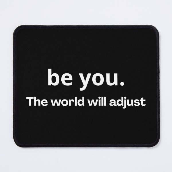 Item preview, Copy of Be You. The World Will Adjust – Bold Self Expression Empowerment Aesthetic designed and sold by CosmicCutouts.
