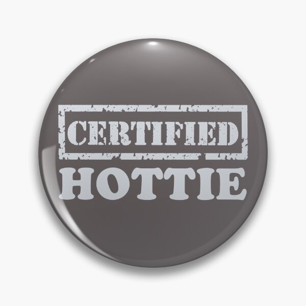 Artikelvorschau, Zertifizierte Hottie entworfen und verkauft von TonsPOD.