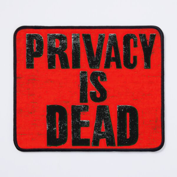 Item preview, Privacy is Dead designed and sold by Basajaun Studio.