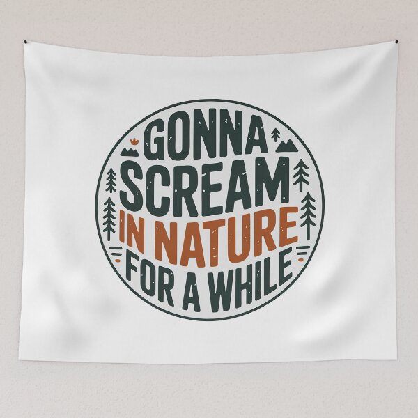 Item preview, Vintage Nature, Gonna Scream in Nature For A While designed and sold by graphic-genie.