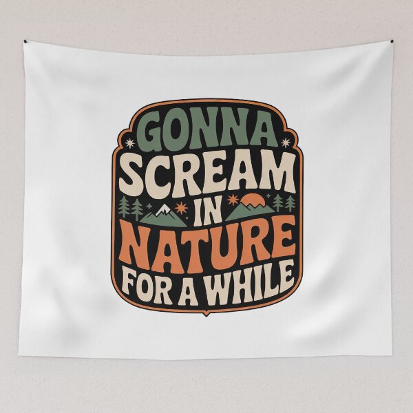 Item preview, Vintage Nature, Gonna Scream in Nature For A While designed and sold by graphic-genie.