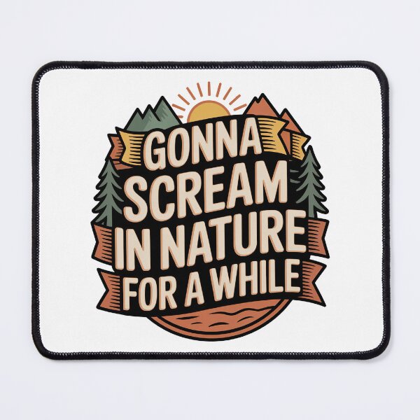 Item preview, Vintage Nature, Gonna Scream in Nature For A While designed and sold by graphic-genie.