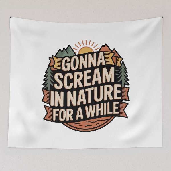 Item preview, Vintage Nature, Gonna Scream in Nature For A While designed and sold by graphic-genie.