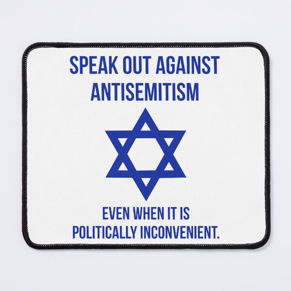 Item preview, Speak out against antisemitism even when it is politically inconvenient. designed and sold by Rachel the Artist .