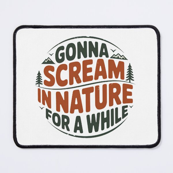 Item preview, Vintage Nature, Gonna Scream in Nature For A While designed and sold by graphic-genie.