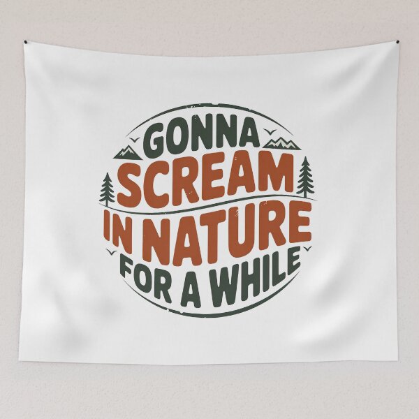 Item preview, Vintage Nature, Gonna Scream in Nature For A While designed and sold by graphic-genie.