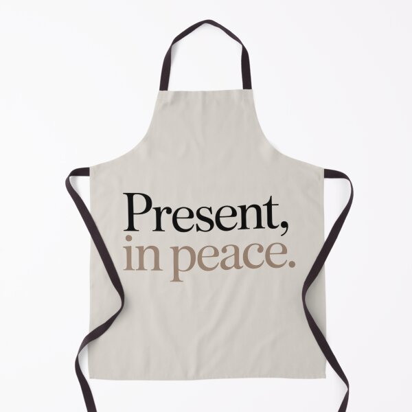 Item preview, Present, In Peace – Minimal Mindful Living & Inner Calm Quote Design designed and sold by Irene Catchmind.
