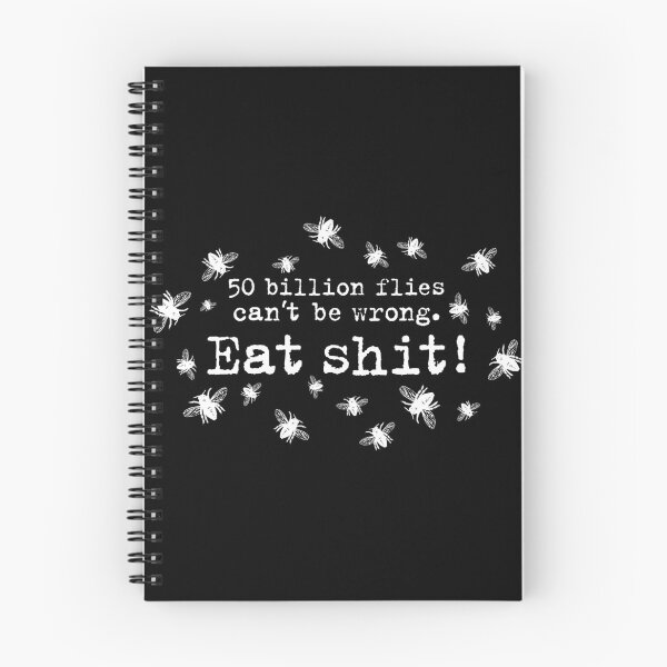 Item preview, 50 billion flies can not be wrong. Eat Shit! fly designed and sold by Helen-Storm.