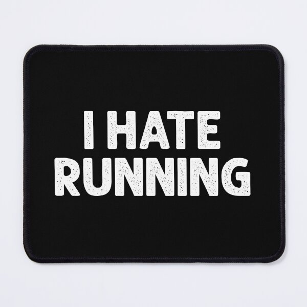 Item preview, I Hate Running - Funny Running Humor designed and sold by agniaxelvano.