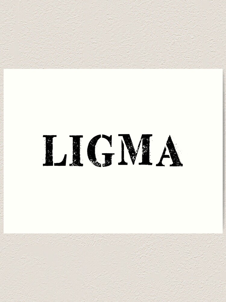 Ligma, an art print by fenkko - INPRNT