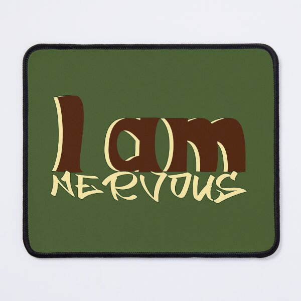Item preview, I Am Nervous - Brown Gold Typography Anxiety Expression designed and sold by Ihor Ivanov.