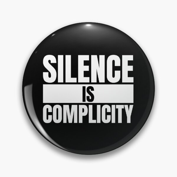 Item preview, Silence Is Complicity designed and sold by Dondonmart.