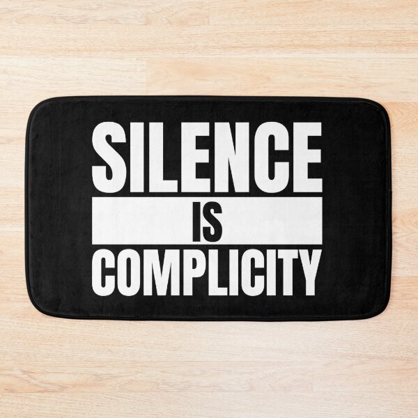 Item preview, Silence Is Complicity designed and sold by Dondonmart.