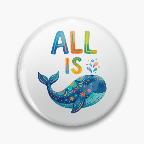 Item preview, All Is Whale Design, Cute Design, Trendy Catch Phrase Shirt Design, Summer, Trending Design, Vibrant Colors designed and sold by maricielomv.