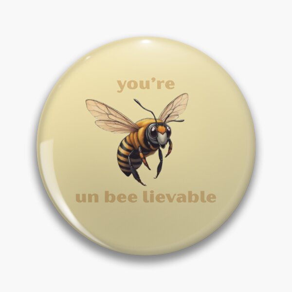 Item preview, You're un-bee-lievable- Cute Pun | TeeHee Puns Funny Design designed and sold by TeeHee Puns.