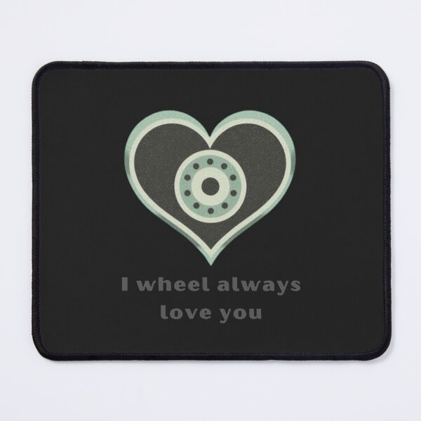 Item preview, I Wheel Always Love You- Cute Pun | TeeHee Puns Funny Design designed and sold by TeeHee Puns.